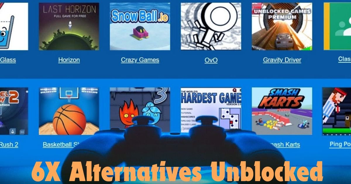 6X Alternatives Unblocked