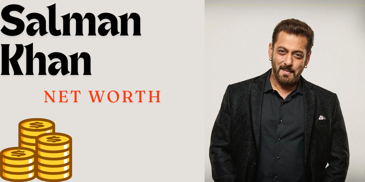 Salman Khan Net Worth: A Detailed Breakdown of His Wealth in 2023