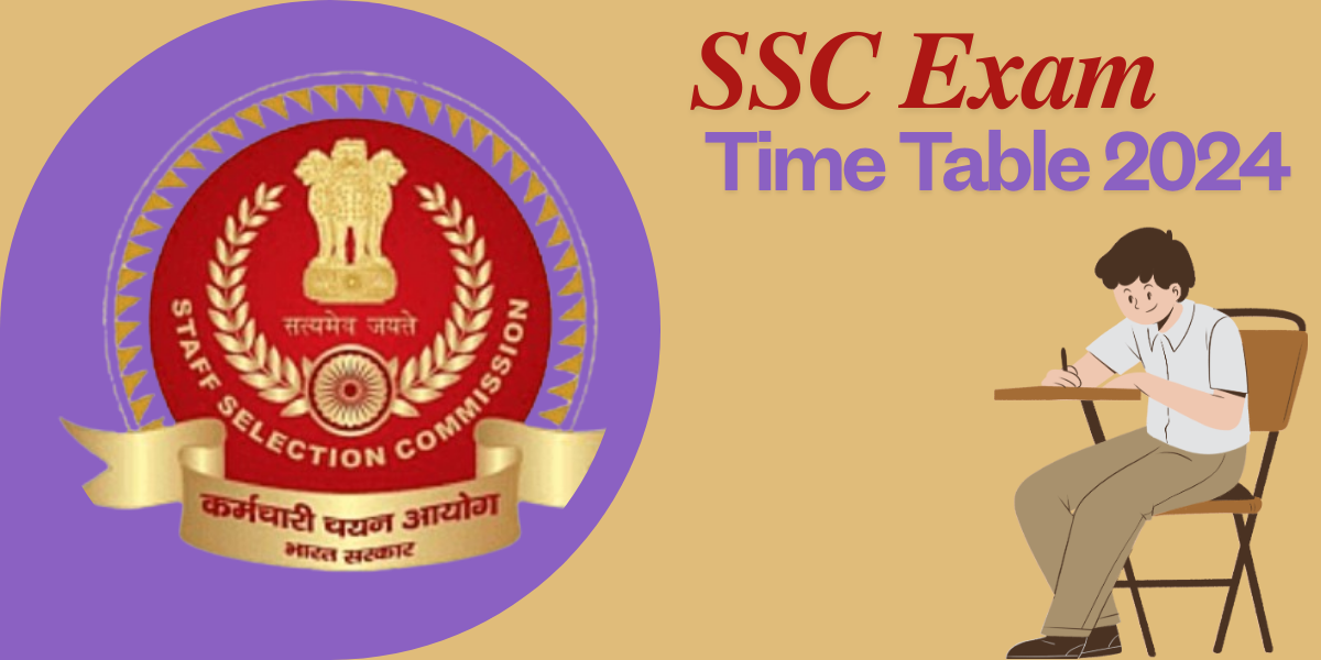 SSC Exam Time Table 2024: A Complete Guide for Students